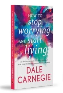 How to Stop Worrying and Start Living (Paperback)
