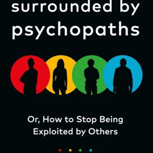 Surrounded by Psychopaths by Thomas Erikson