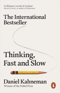 thinking fast and slow by daniel kahneman
