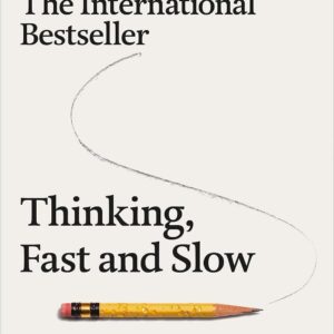 thinking fast and slow by daniel kahneman