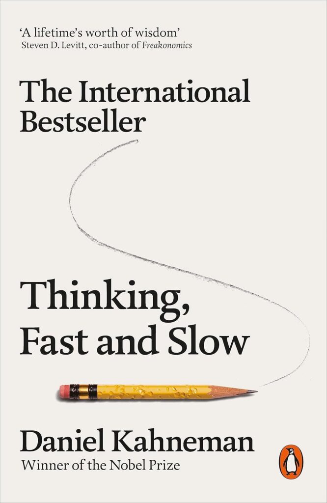 thinking fast and slow by daniel kahneman