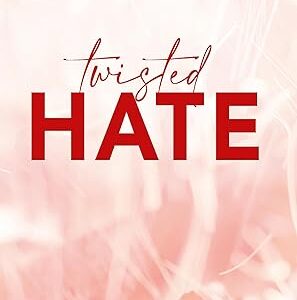 Twisted Hate