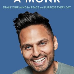 Think Like a Monk : Train your Mind for Peace and Purpose Every day