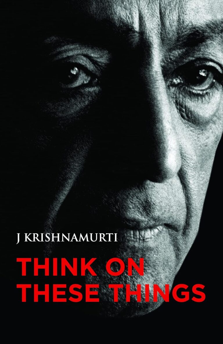 Think on These Things by J. Krishnamurti