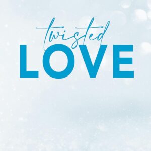 Twisted Love