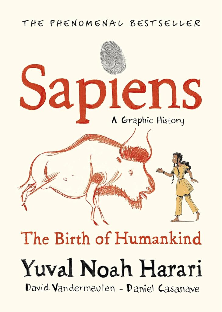 Sapiens: A Graphic History – The Birth of Humankind (Volume 1)