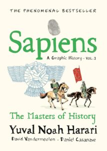 Sapiens: A Graphic History – The Masters of History